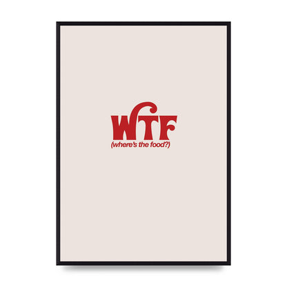 WTF Food Red" Art For The Home - A2 framed