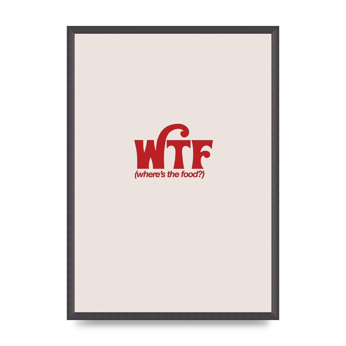 WTF Food Red" Art For The Home - A2 framed