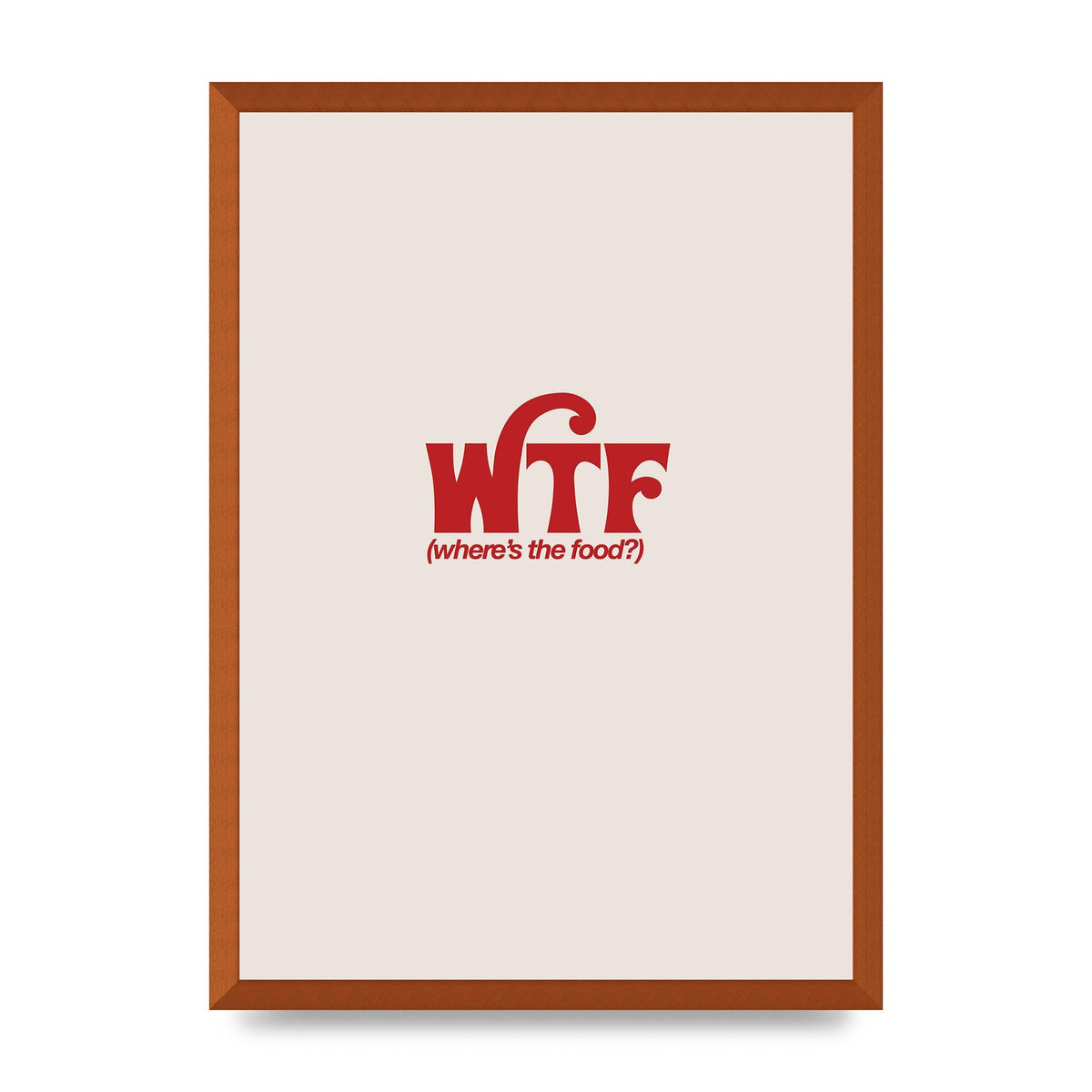 WTF Food Red" Art For The Home - A2 framed