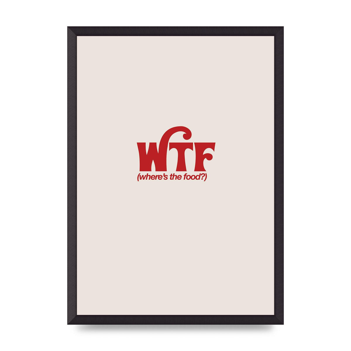 WTF Food Red" Art For The Home - A2 framed