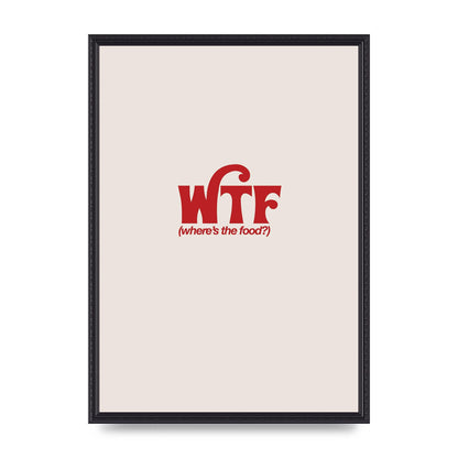 WTF Food Red" Art For The Home - A2 framed