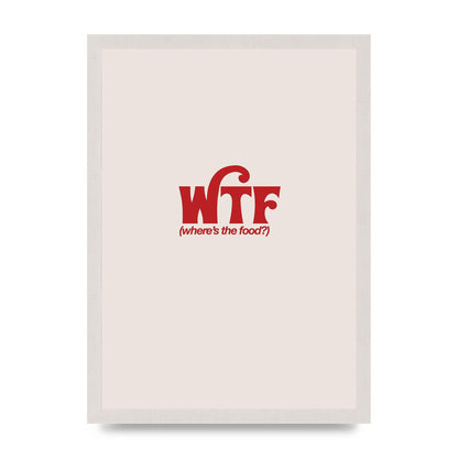 WTF Food Red" Art For The Home - A3 framed