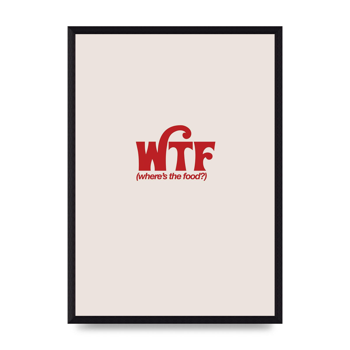 WTF Food Red" Art For The Home - A3 framed