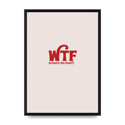 WTF Food Red" Art For The Home - A3 framed