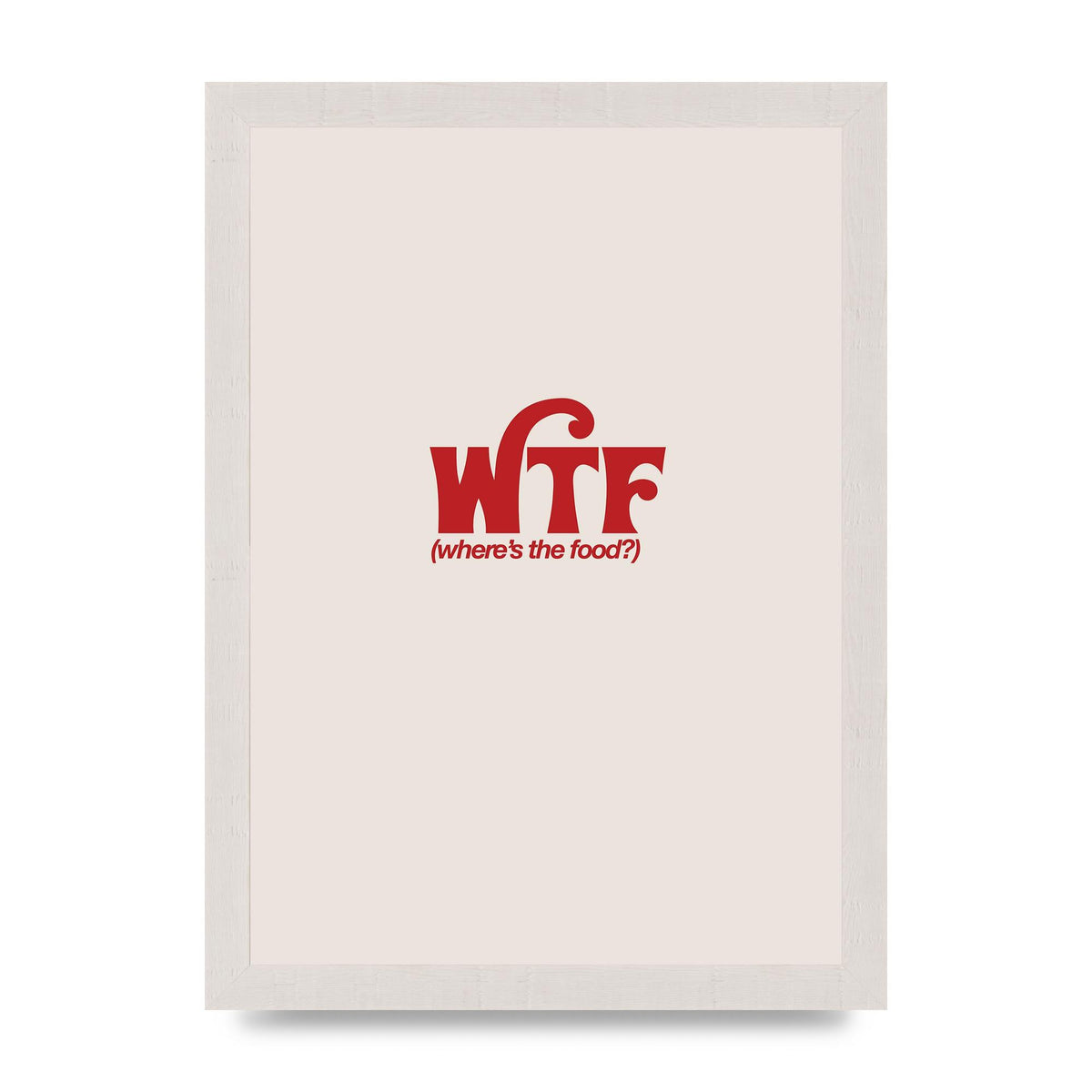 WTF Food Red" Art For The Home - A4 framed