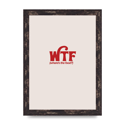 WTF Food Red" Art For The Home - A4 framed