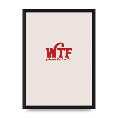 WTF Food Red" Art For The Home - A4 framed