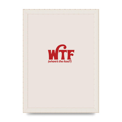 WTF Food Red" Art For The Home - A4 framed