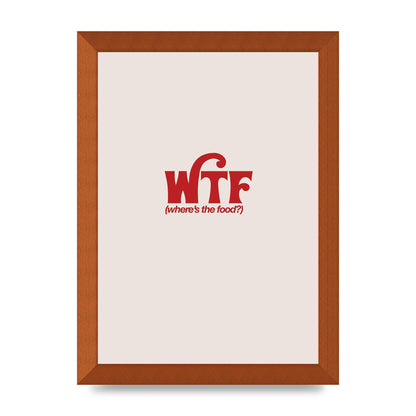 WTF Food Red" Art For The Home - A4 framed