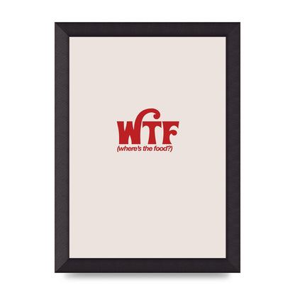 WTF Food Red" Art For The Home - A4 framed
