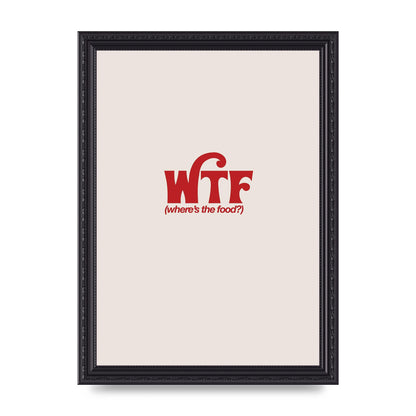 WTF Food Red" Art For The Home - A4 framed