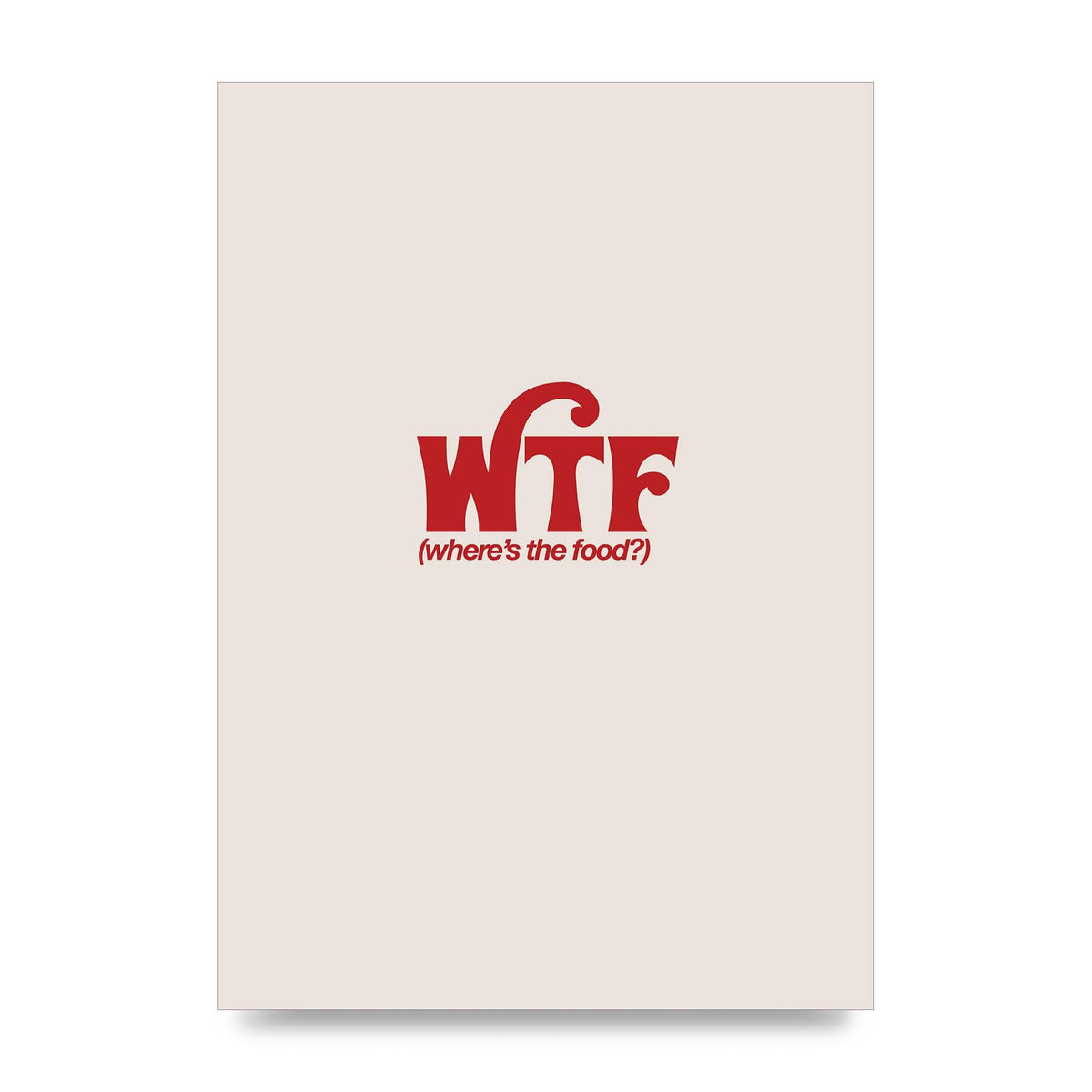 WTF Food Red" Art For The Home - unframed print
