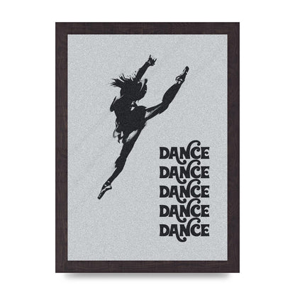 Dance Dance Dance Black White Art For The Home - A4 framed