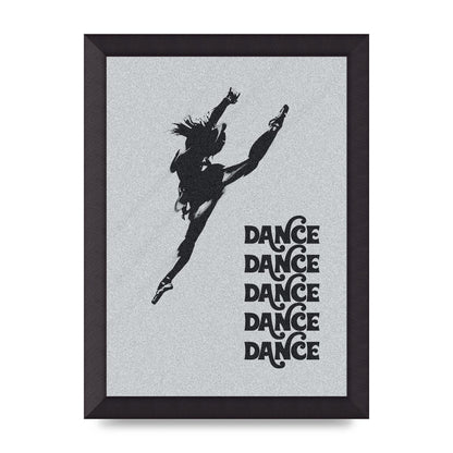 Dance Dance Dance Black White Art For The Home - A4 framed