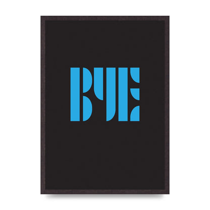Bye Typographic" Wall Art - A2 framed