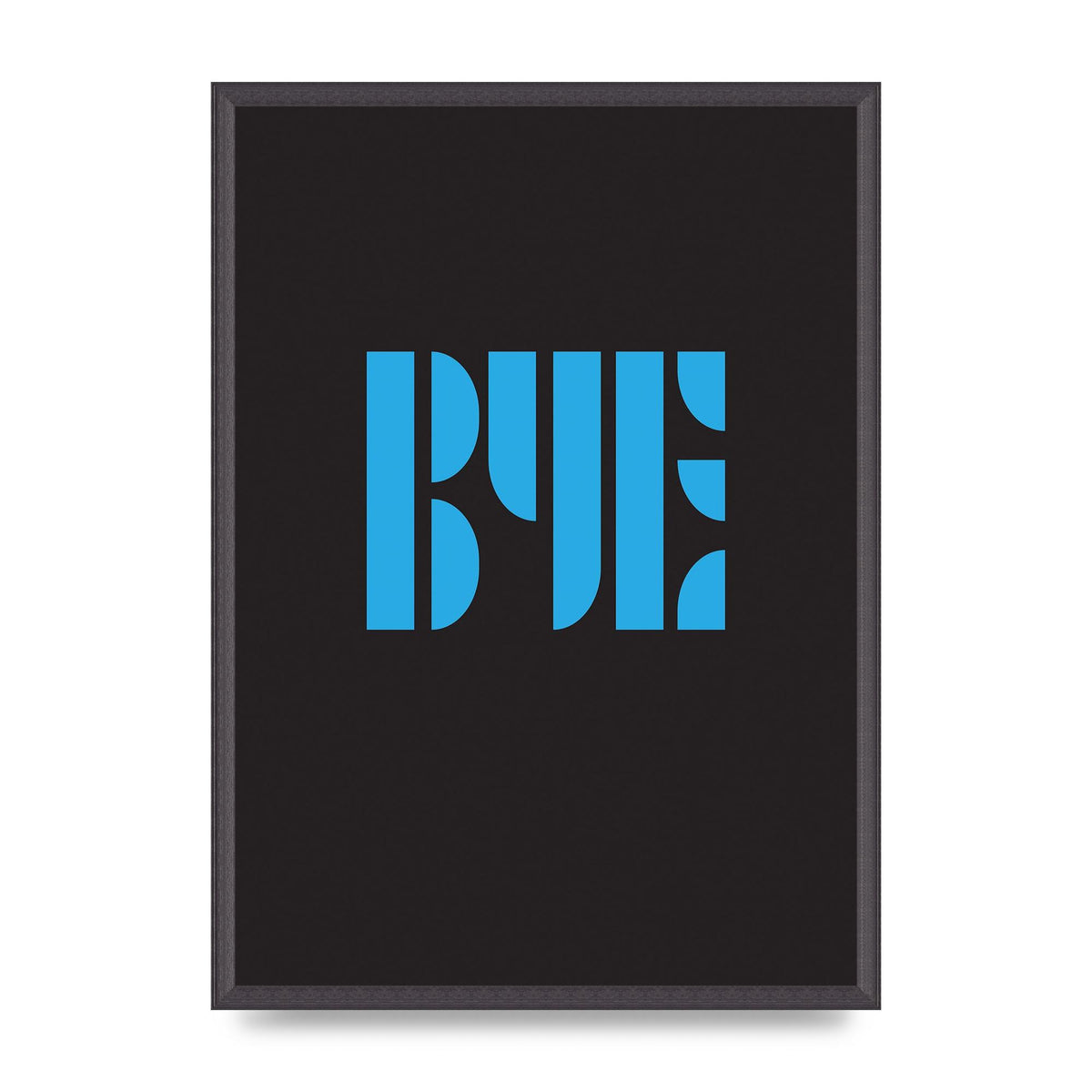 Bye Typographic" Wall Art - A2 framed