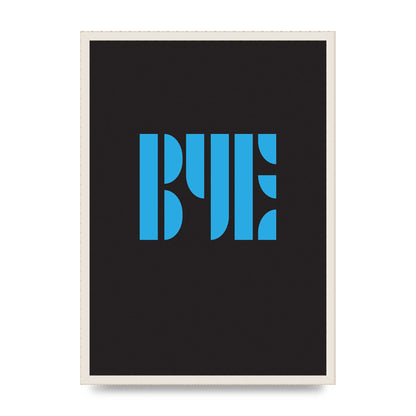 Bye Typographic" Wall Art - A2 framed