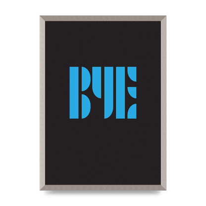 Bye Typographic" Wall Art - A2 framed