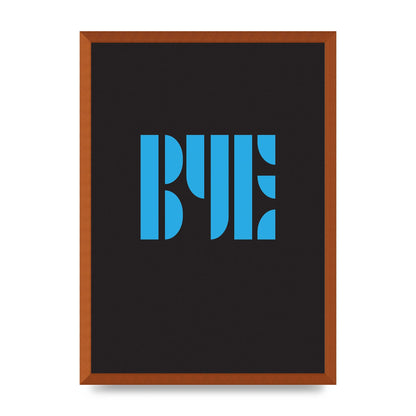 Bye Typographic" Wall Art - A2 framed