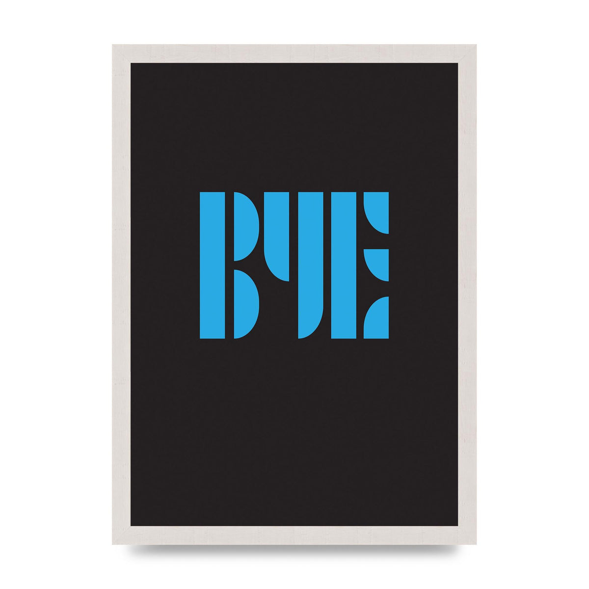 Bye Typographic" Wall Art - A3 framed