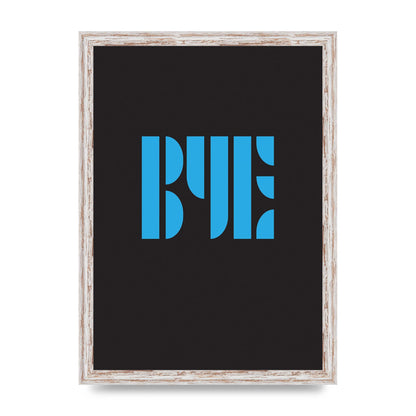 Bye Typographic" Wall Art - A3 framed