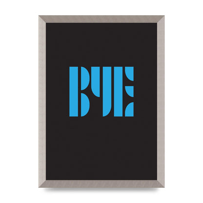 Bye Typographic" Wall Art - A3 framed