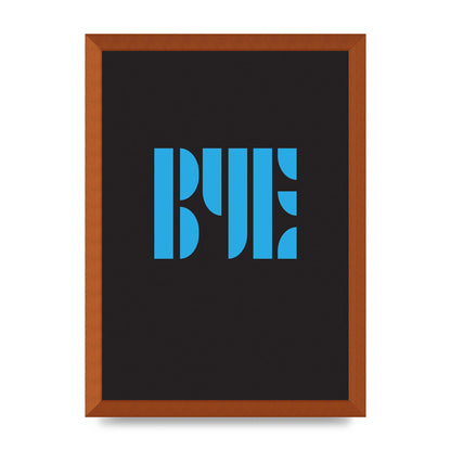 Bye Typographic" Wall Art - A3 framed