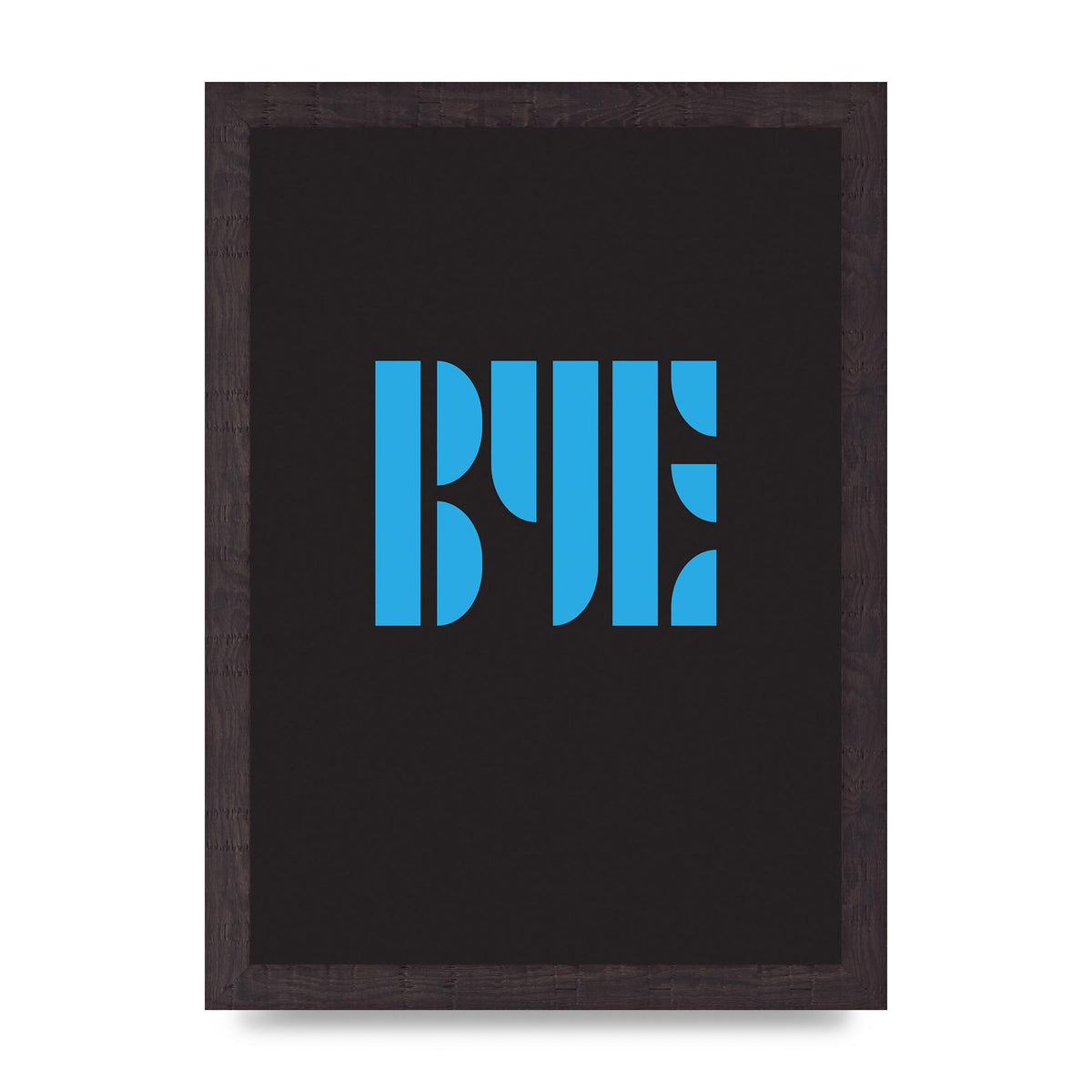 Bye Typographic" Wall Art - A4 framed