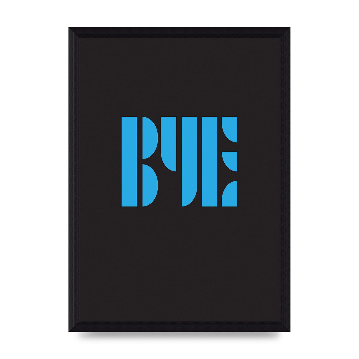 Bye Typographic" Wall Art - A4 framed