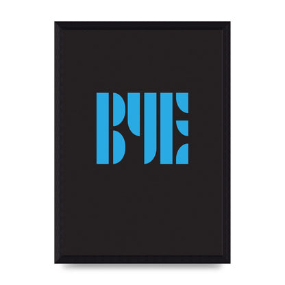 Bye Typographic" Wall Art - A4 framed