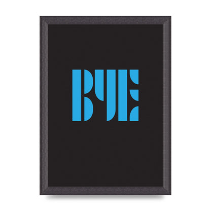 Bye Typographic" Wall Art - A4 framed