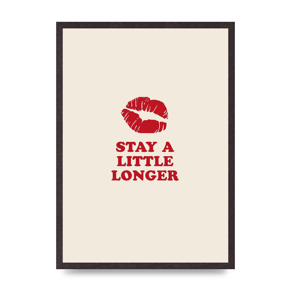 Stay A Little Longer Typographic" Art For The Home - A2 framed