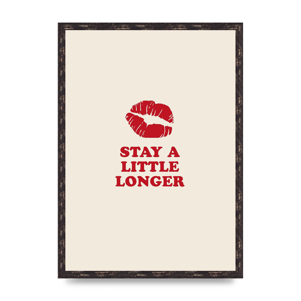 Stay A Little Longer Typographic" Art For The Home - A2 framed