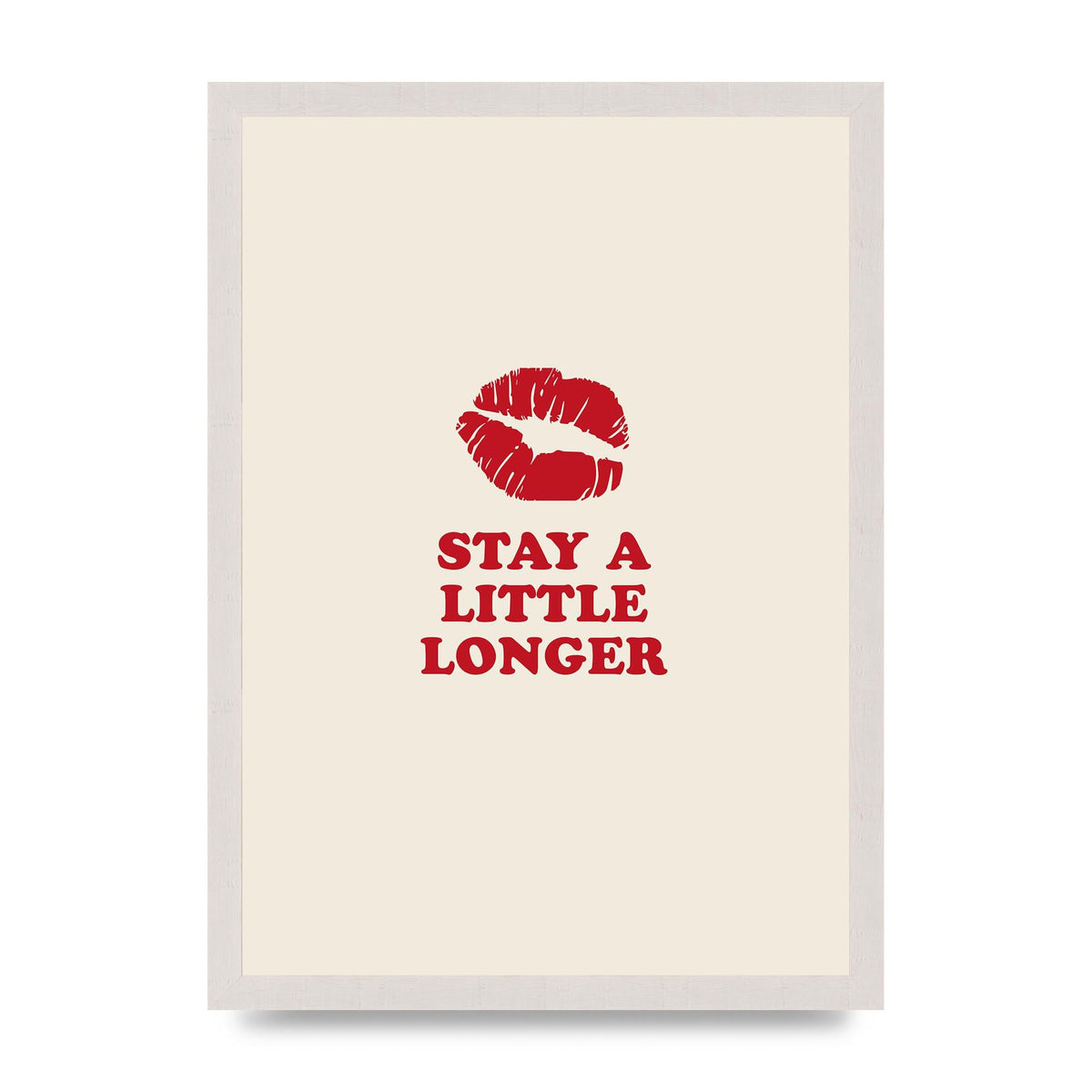 Stay A Little Longer Typographic" Art For The Home - A3 framed