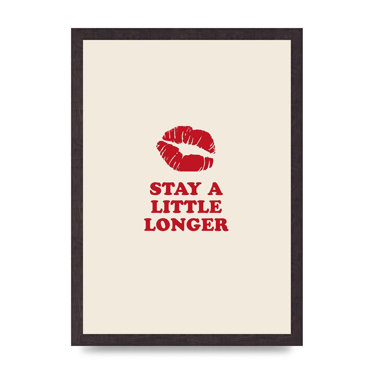 Stay A Little Longer Typographic" Art For The Home - A3 framed