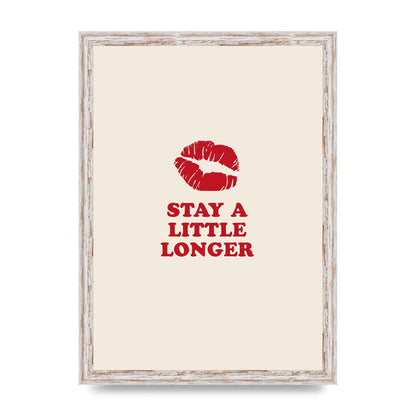 Stay A Little Longer Typographic" Art For The Home - A3 framed