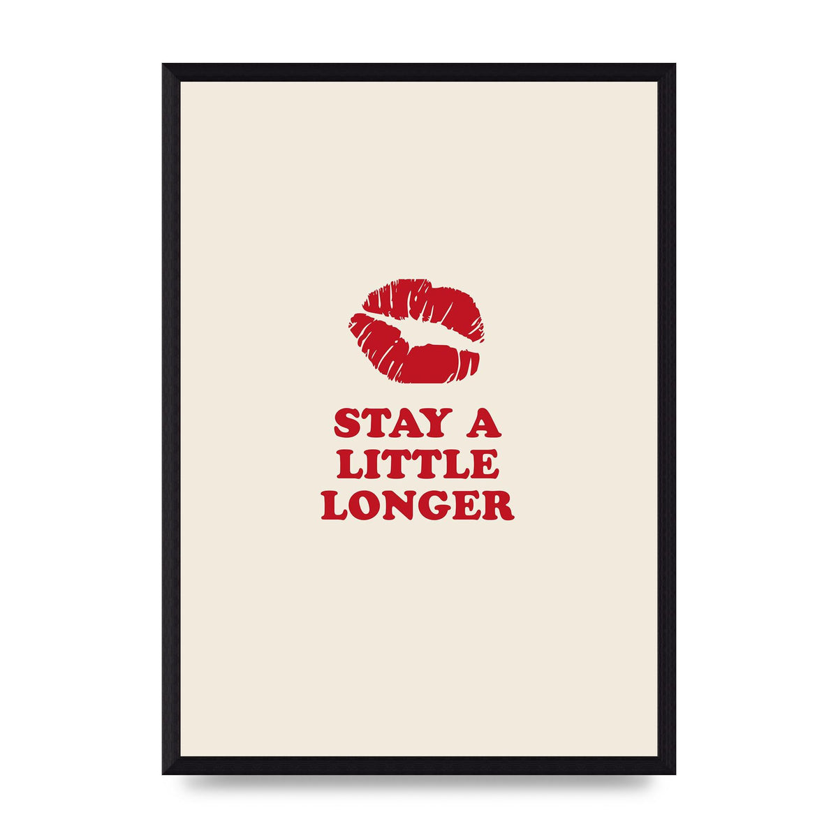 Stay A Little Longer Typographic" Art For The Home - A3 framed