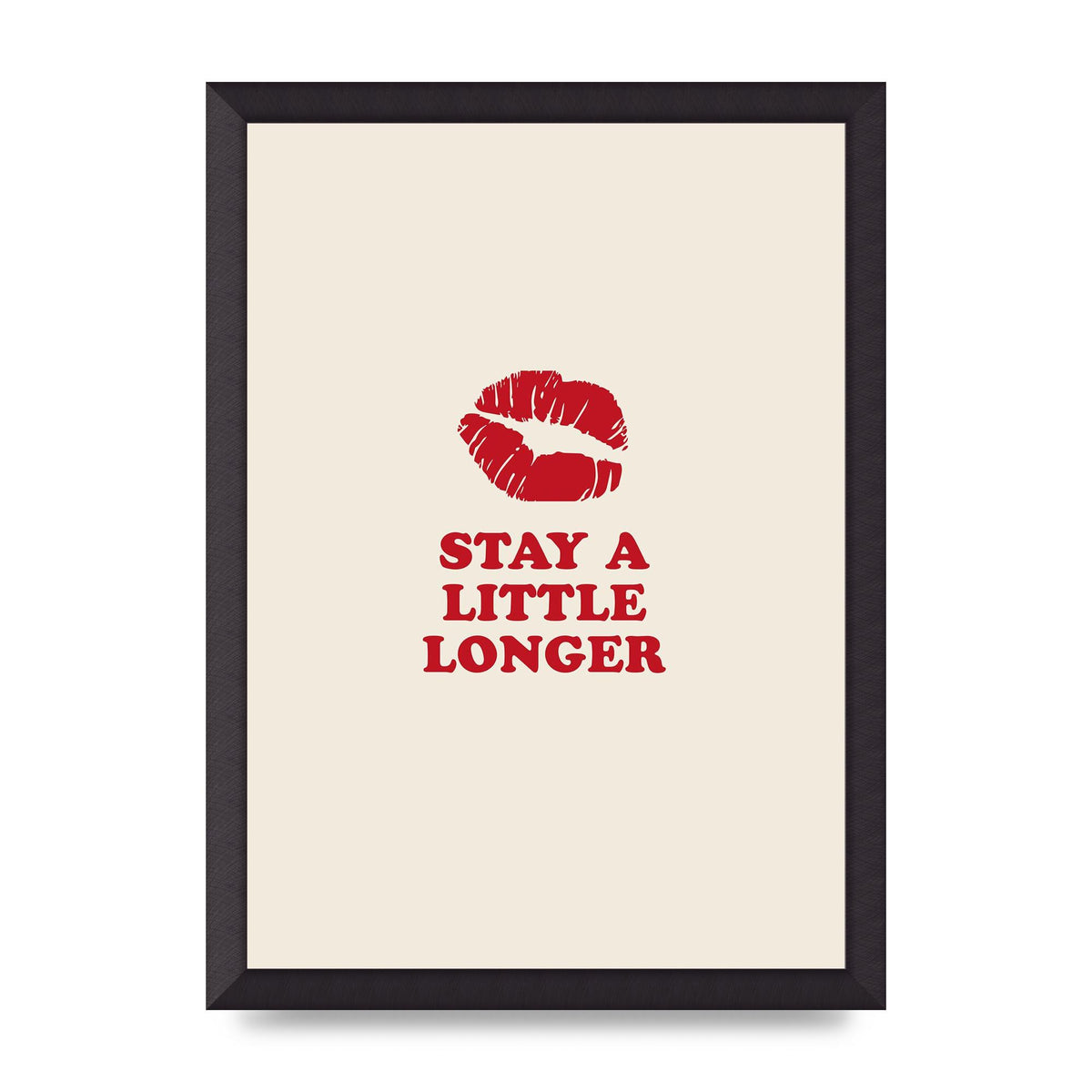 Stay A Little Longer Typographic" Art For The Home - A3 framed