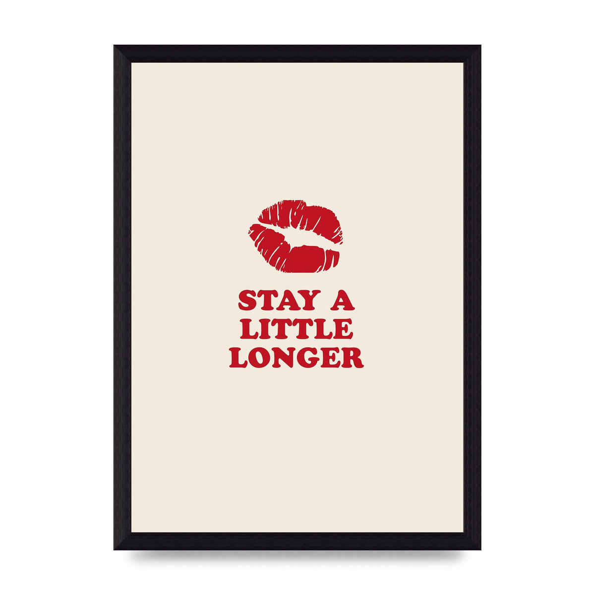 Stay A Little Longer Typographic" Art For The Home - A4 framed