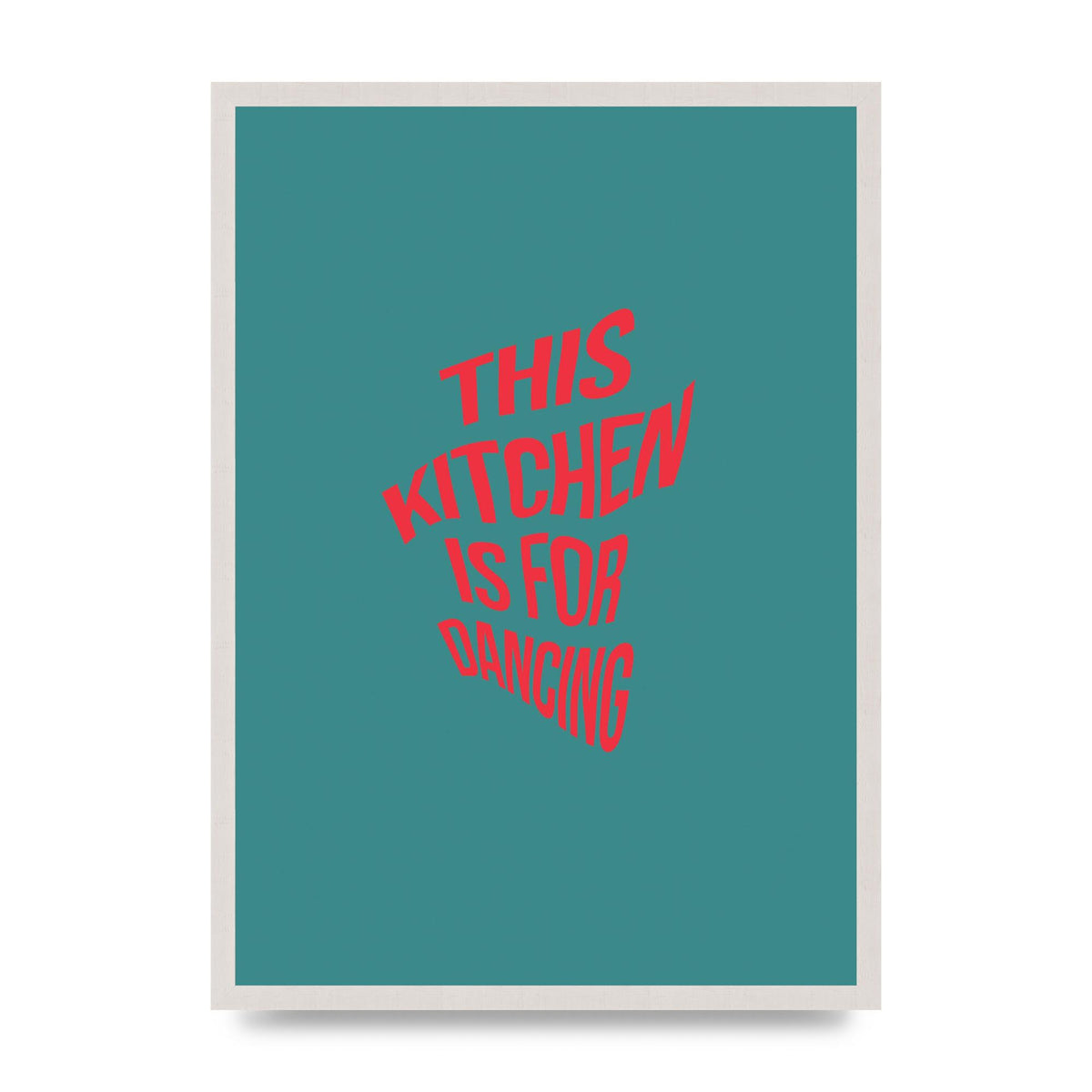 Kitchen Is For Dancing" Wall Art - A2 framed