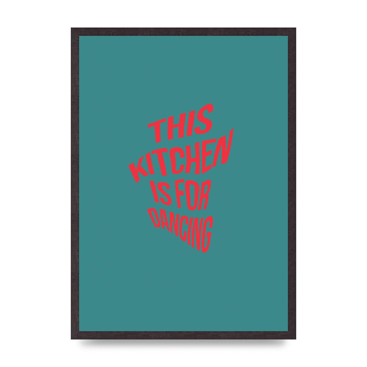 Kitchen Is For Dancing" Wall Art - A2 framed