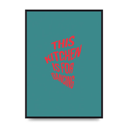 Kitchen Is For Dancing" Wall Art - A2 framed