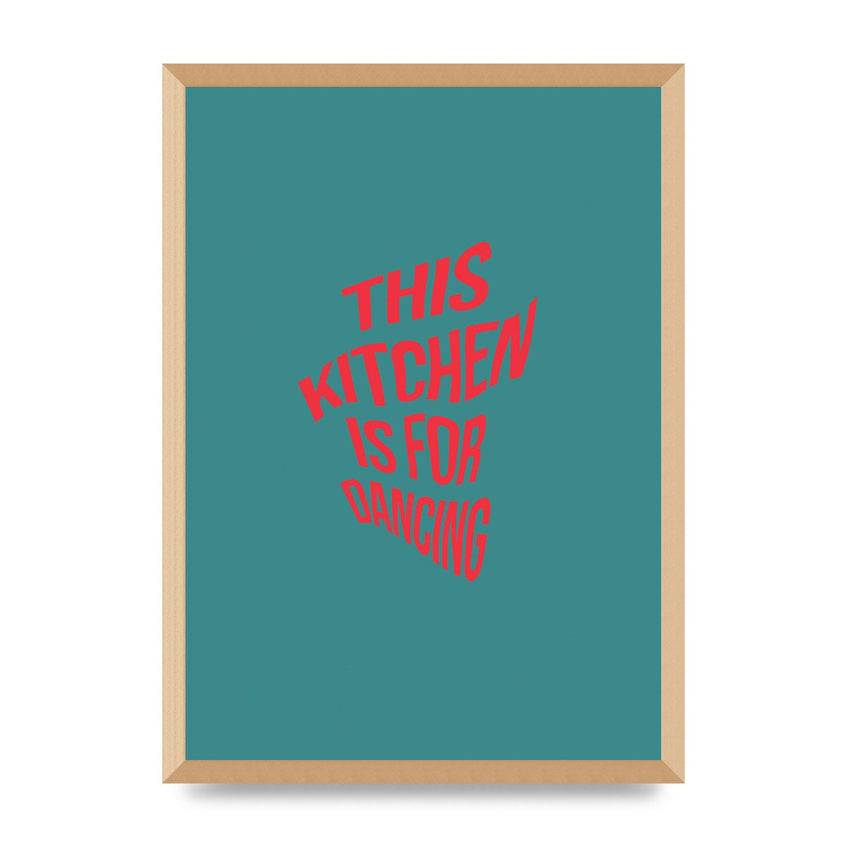 Kitchen Is For Dancing" Wall Art - A2 framed