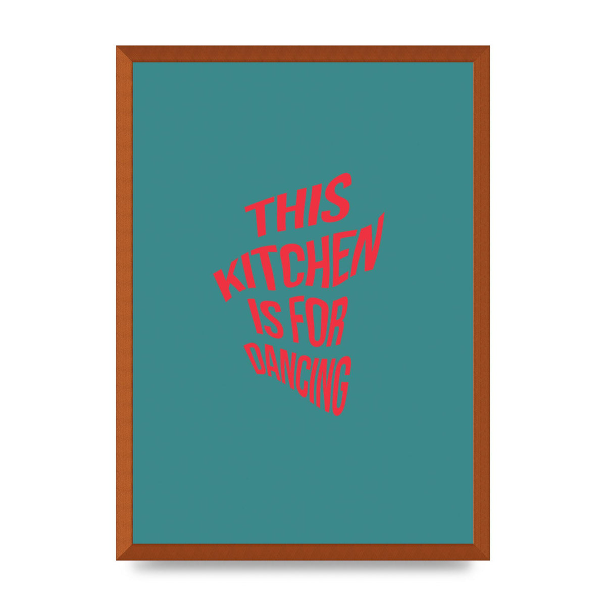 Kitchen Is For Dancing" Wall Art - A2 framed