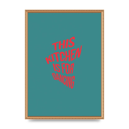 Kitchen Is For Dancing" Wall Art - A2 framed