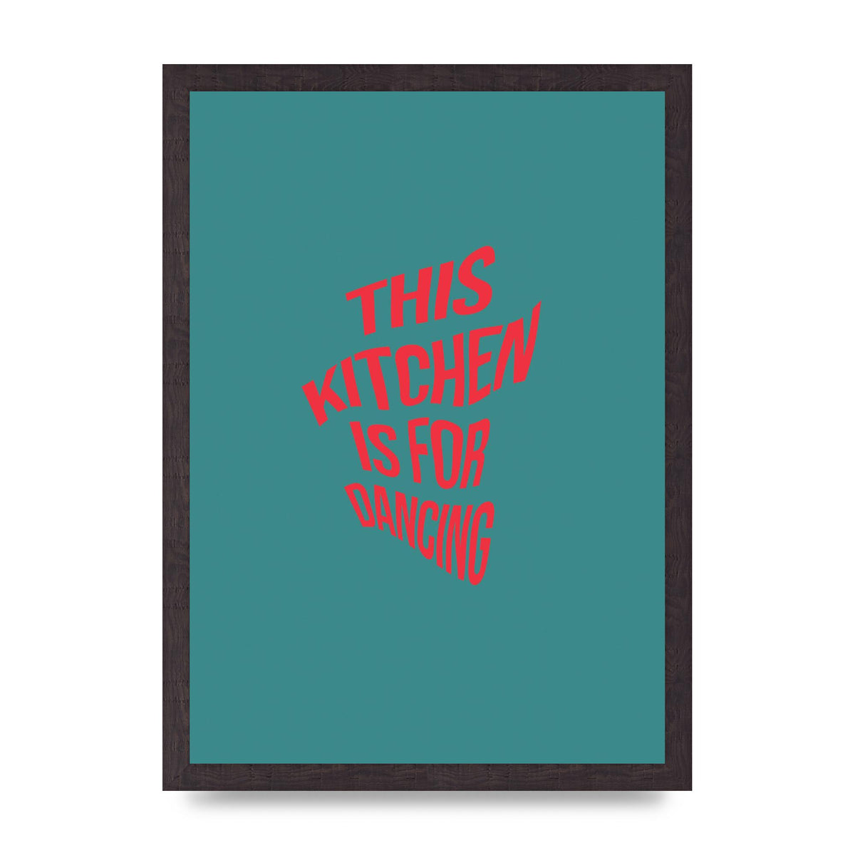 Kitchen Is For Dancing" Wall Art - A3 framed