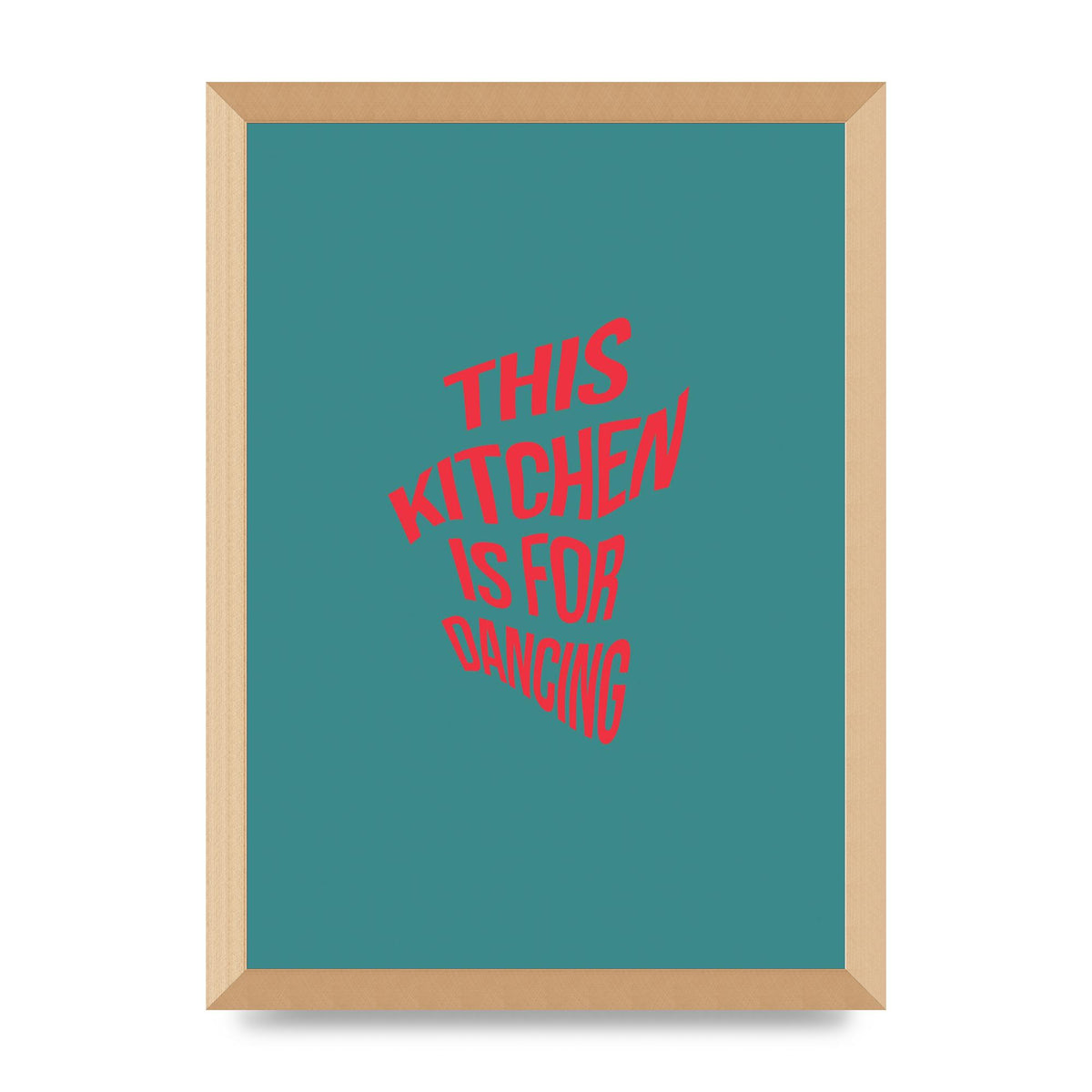 Kitchen Is For Dancing" Wall Art - A3 framed