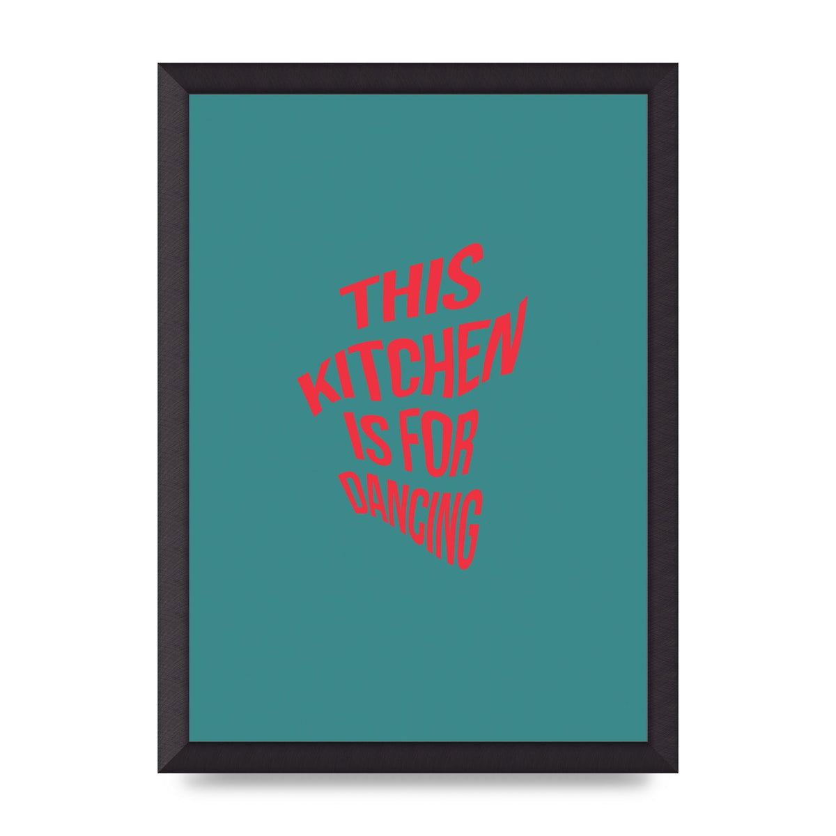 Kitchen Is For Dancing" Wall Art - A3 framed