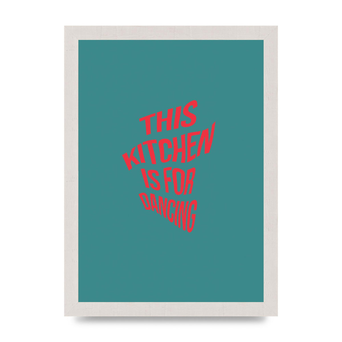Kitchen Is For Dancing" Wall Art - A4 framed