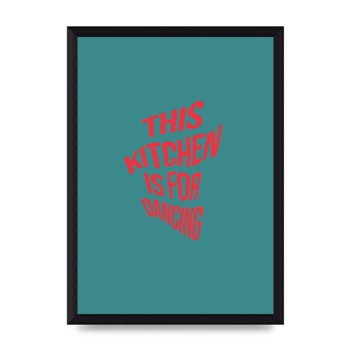 Kitchen Is For Dancing" Wall Art - A4 framed
